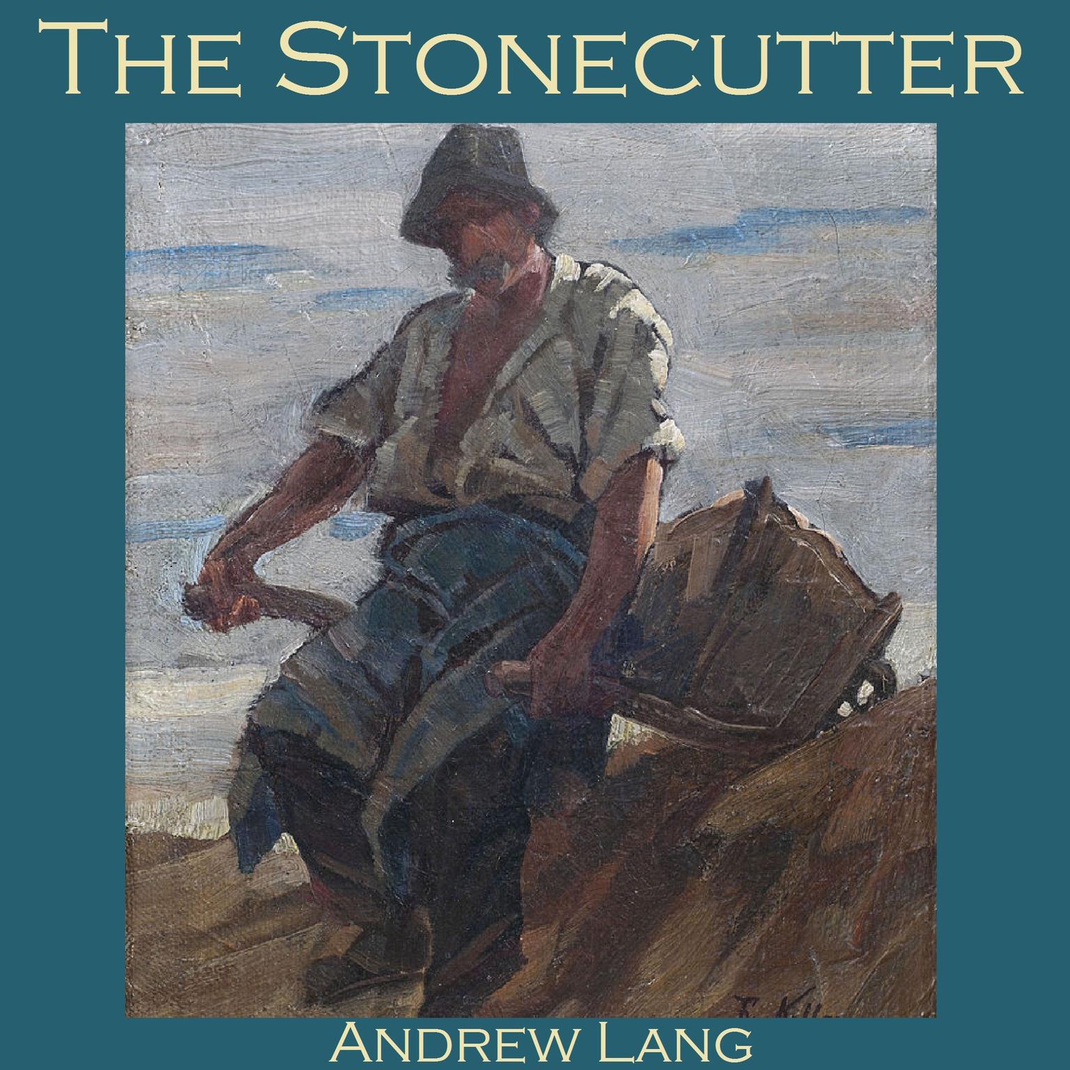 The Stonecutter Audiobook, by Andrew Lang