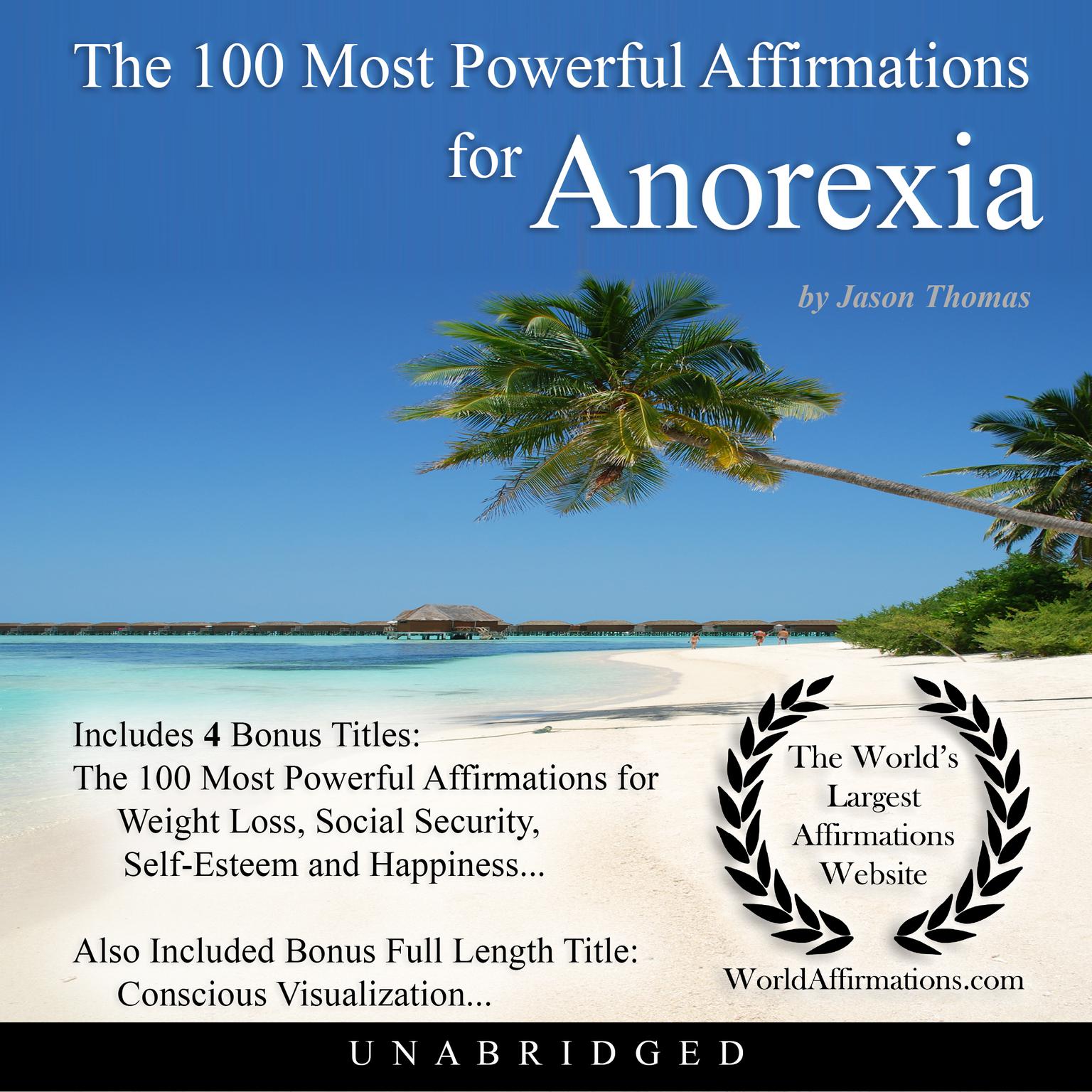 The 100 Most Powerful Affirmations for Anorexia Audiobook, by Jason Thomas