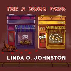 For a Good Paws: A Barkery & Biscuits Mystery Audiobook, by Linda O. Johnston