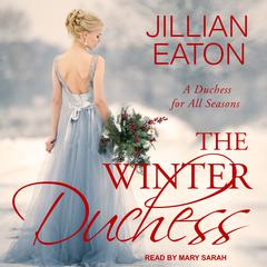The Winter Duchess Audiobook, by Jillian Eaton