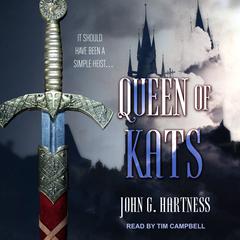 Queen of Kats Audiobook, by John G. Hartness