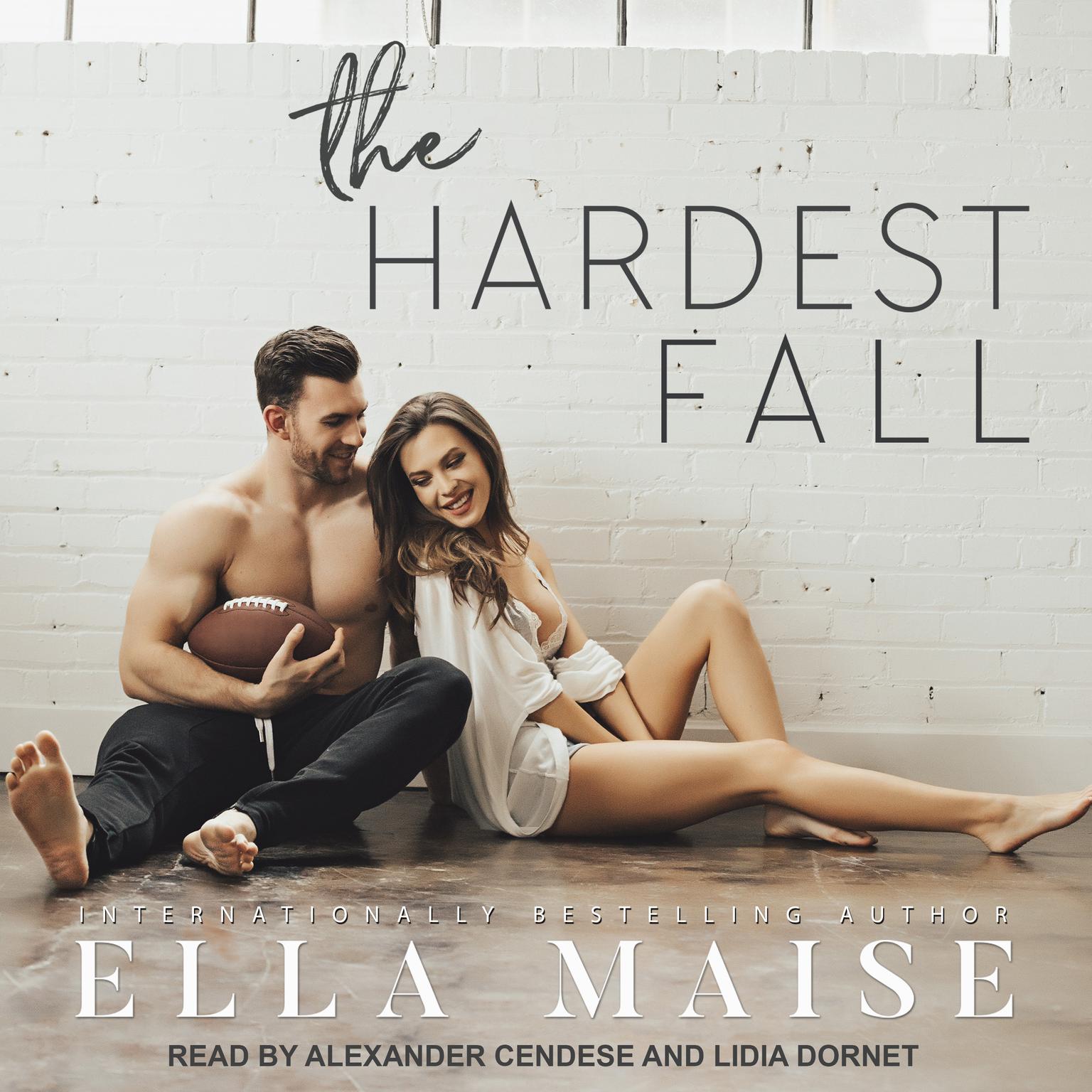 The Hardest Fall Audiobook, by Ella Maise