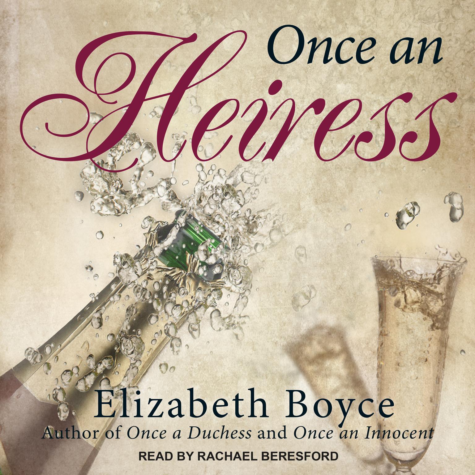 Once an Heiress Audiobook, by Elizabeth Boyce