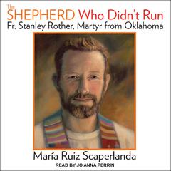 The Shepherd Who Didnt Run Audiobook, by Maria Ruiz Scaperlanda