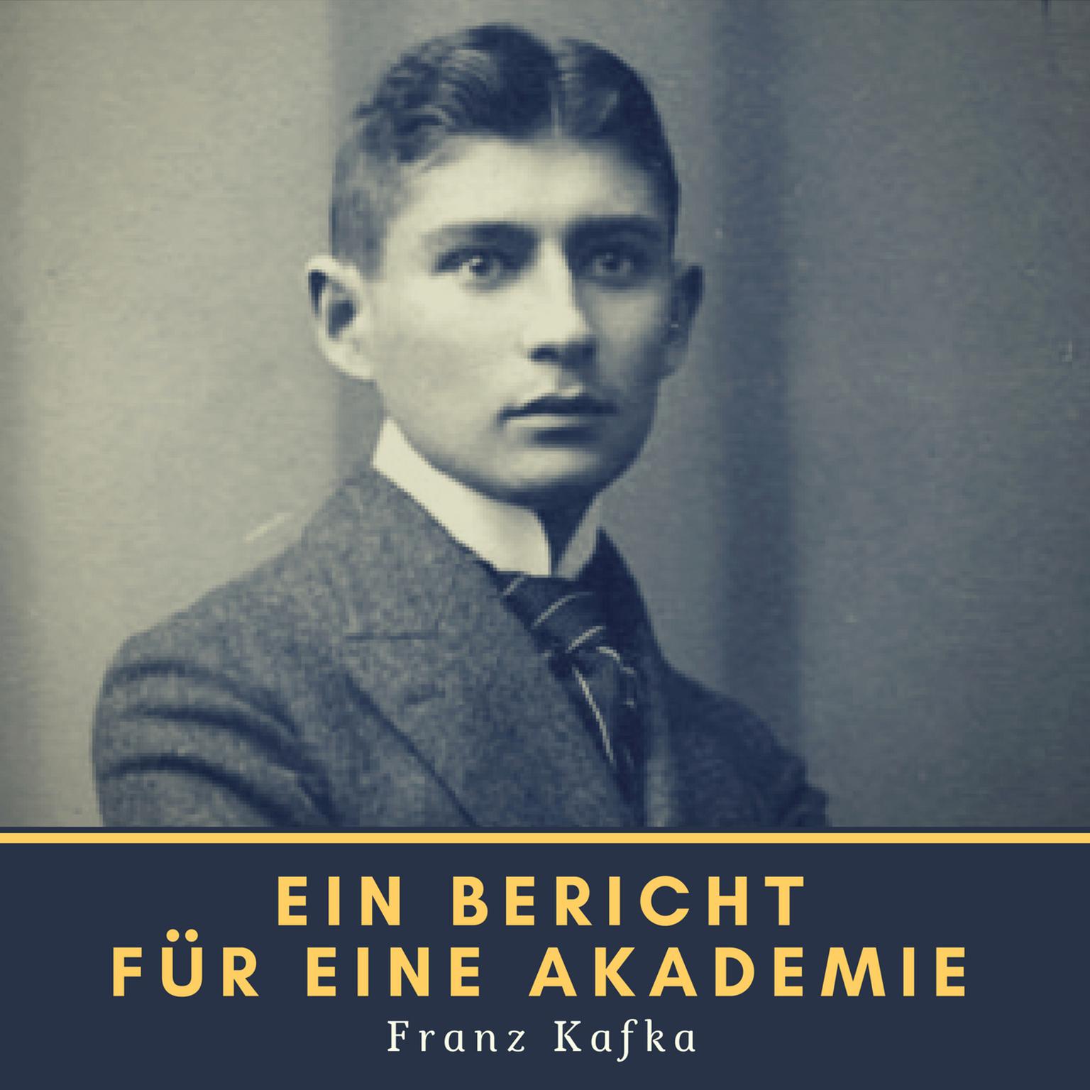 Ein Bericht für eine Akademie Audiobook, by Franz Kafka