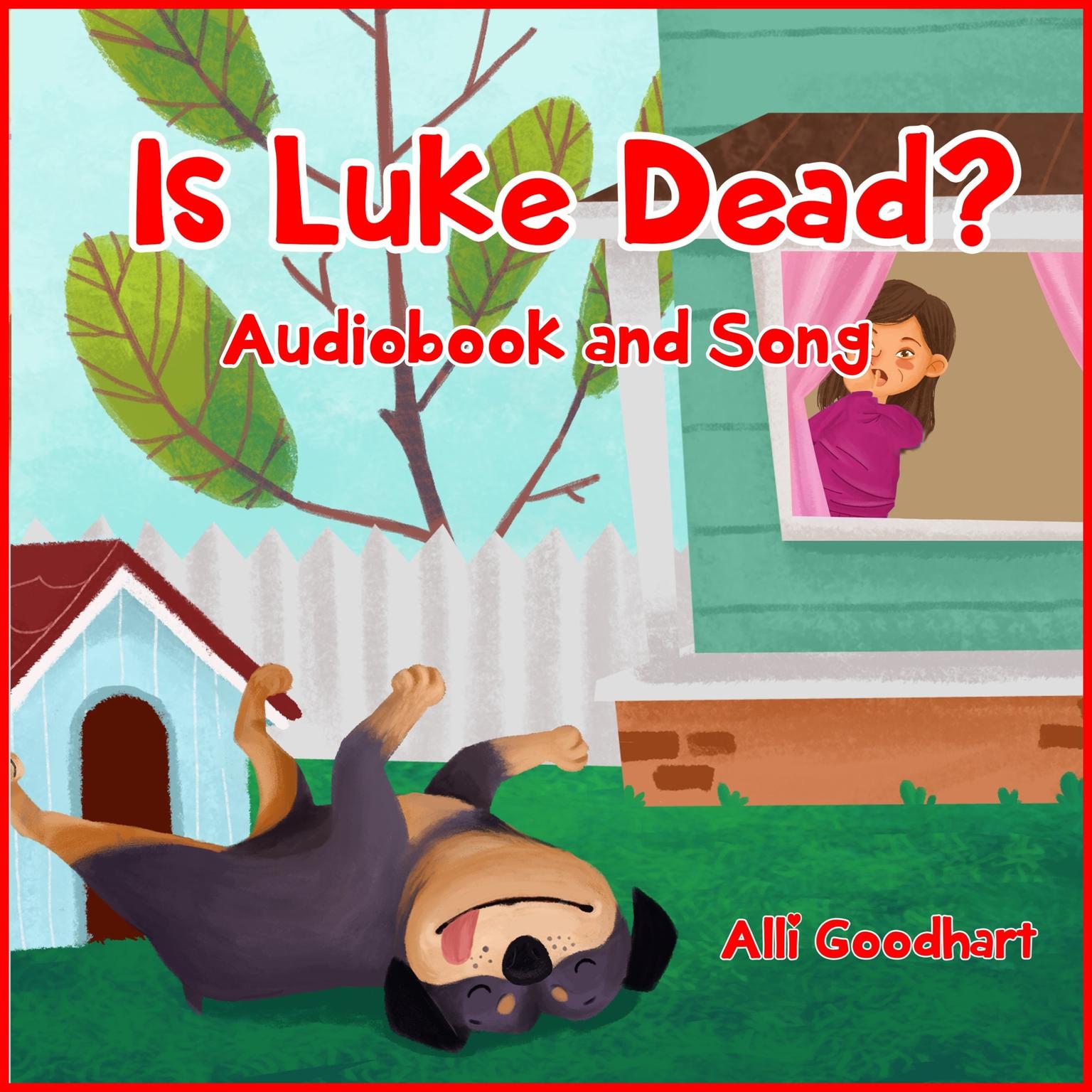 Is Luke Dead? (Abridged) Audiobook, by Alli Goodhart