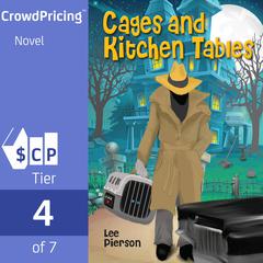 Cages and Kitchen Tables Audiobook, by Lee Pierson