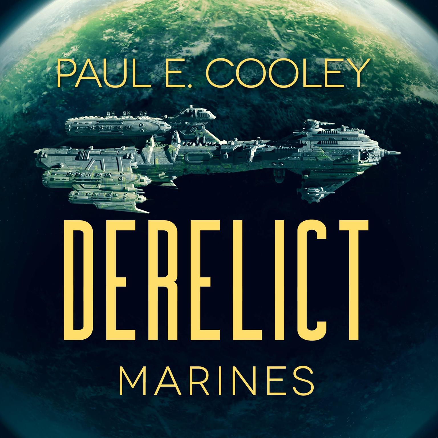 Derelict: Marines Audiobook, by Paul E. Cooley