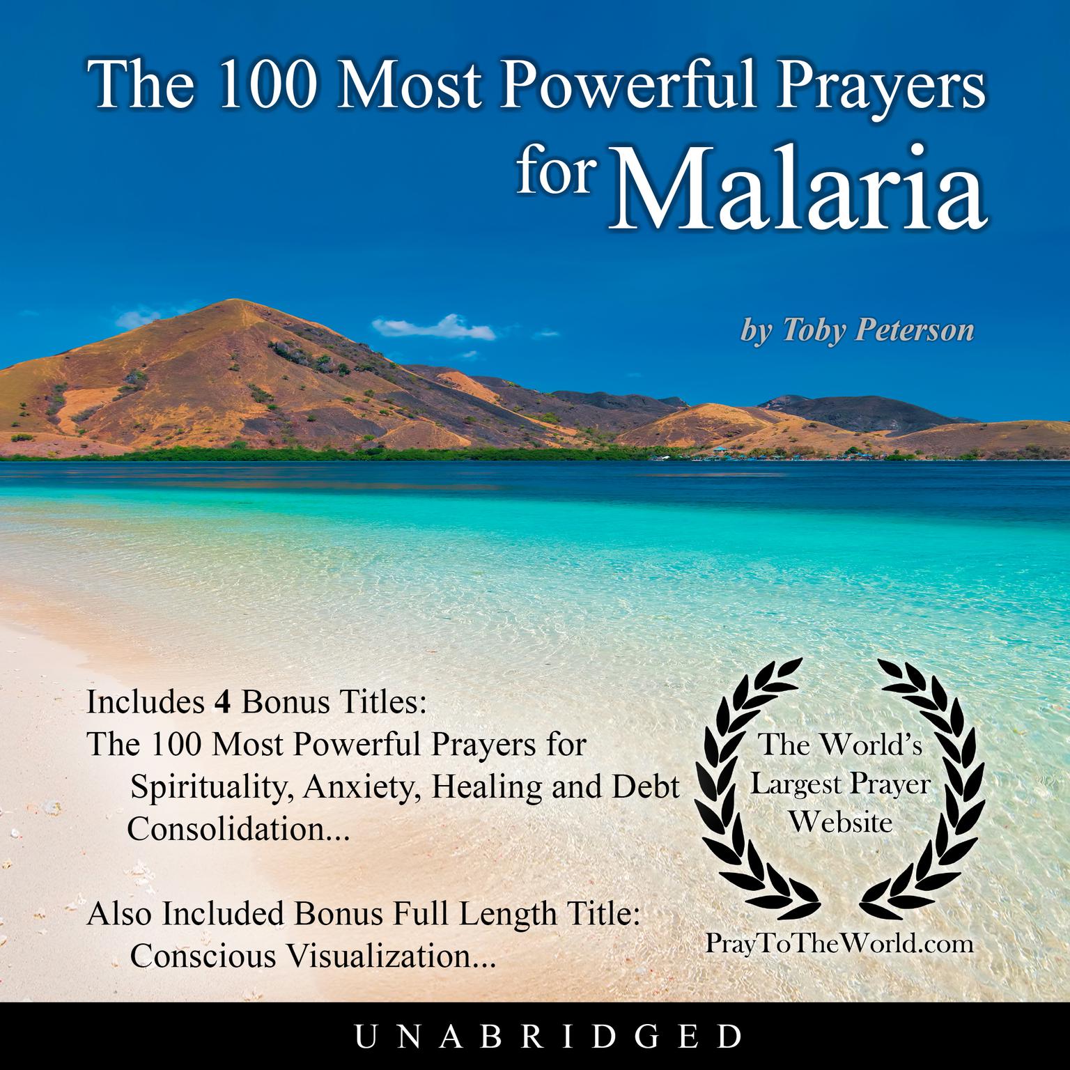 The 100 Most Powerful Prayers for Malaria Audiobook, by Toby Peterson