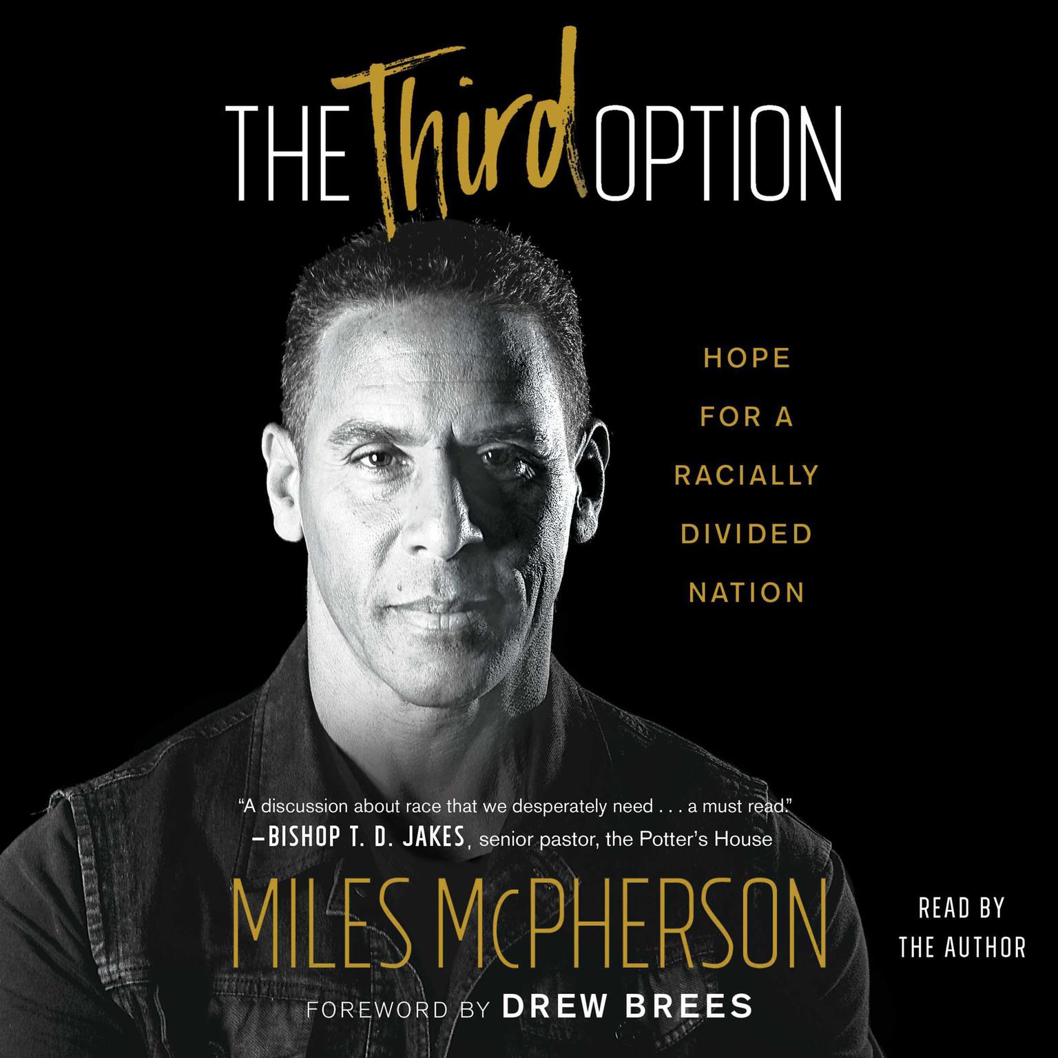 The Third Option: Hope for a Racially Divided Nation Audiobook, by Miles McPherson