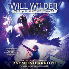 Will Wilder #3: The Amulet of Power Audiobook, by 