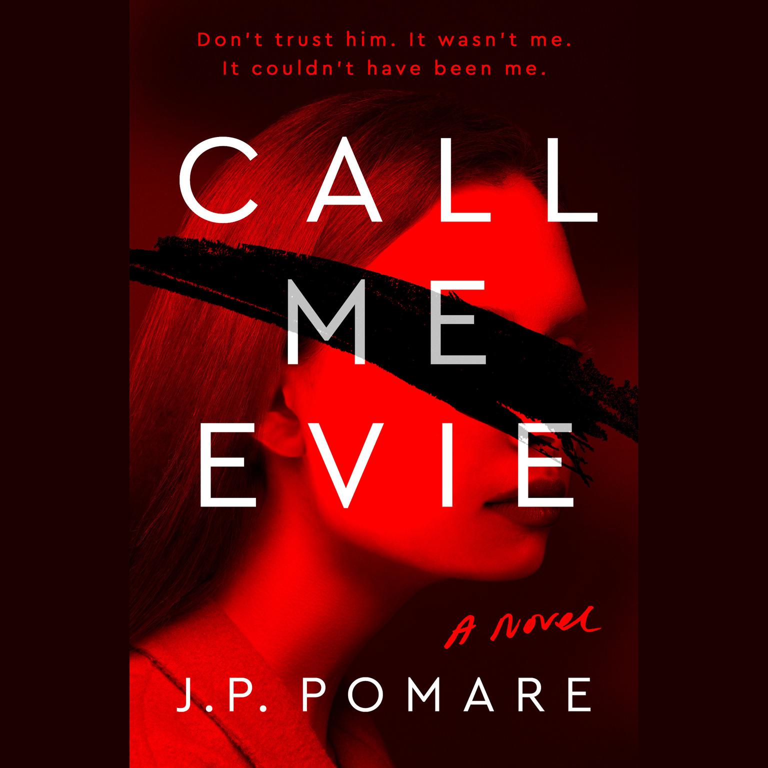 Call Me Evie Audiobook, by J. P. Pomare