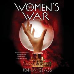 The Women's War: A Novel Audiobook, by Jenna Glass