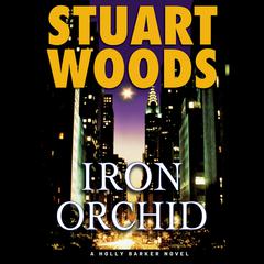 Iron Orchid Audiobook, by Stuart Woods
