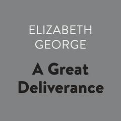 A Great Deliverance Audiobook, by Elizabeth George