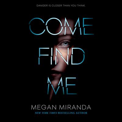 Come Find Me Audiobook, by Megan Miranda