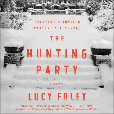 The Hunting Party: A Novel Audiobook, by Lucy Foley