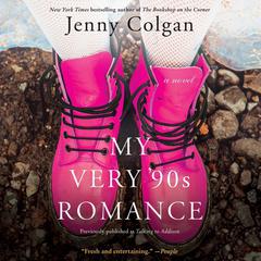 My Very '90s Romance: A Novel Audiobook, by Jenny Colgan
