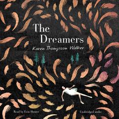 The Dreamers Audiobook, by Karen Thompson Walker
