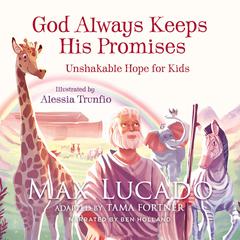 God Always Keeps His Promises: Unshakable Hope for Kids Audiobook, by 