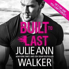 Built to Last Audiobook, by Julie Ann Walker