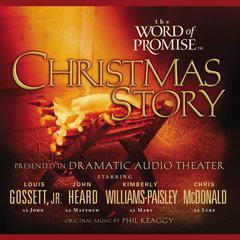 The Word of Promise Audio Bible - New King James Version, NKJV: Christmas Story: NKJV Audio Bible Audiobook, by Thomas Nelson