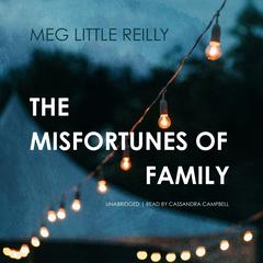 The Misfortunes of Family Audiobook, by Meg Little Reilly