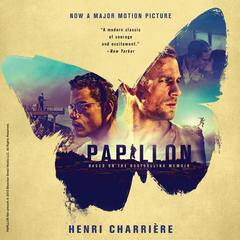Papillon Audiobook, by Henri Charriere