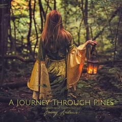 A Journey Through Pines Audiobook, by Jimmy Andrews