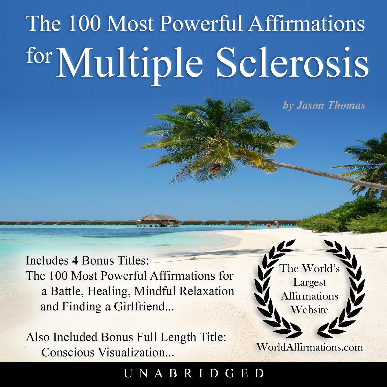 The 100 Most Powerful Affirmations for Multiple Sclerosis Audiobook, by Jason Thomas