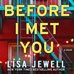 Before I Met You: A Novel Audiobook, by Lisa Jewell