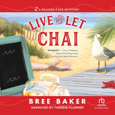 Live and Let Chai Audiobook, by Bree Baker