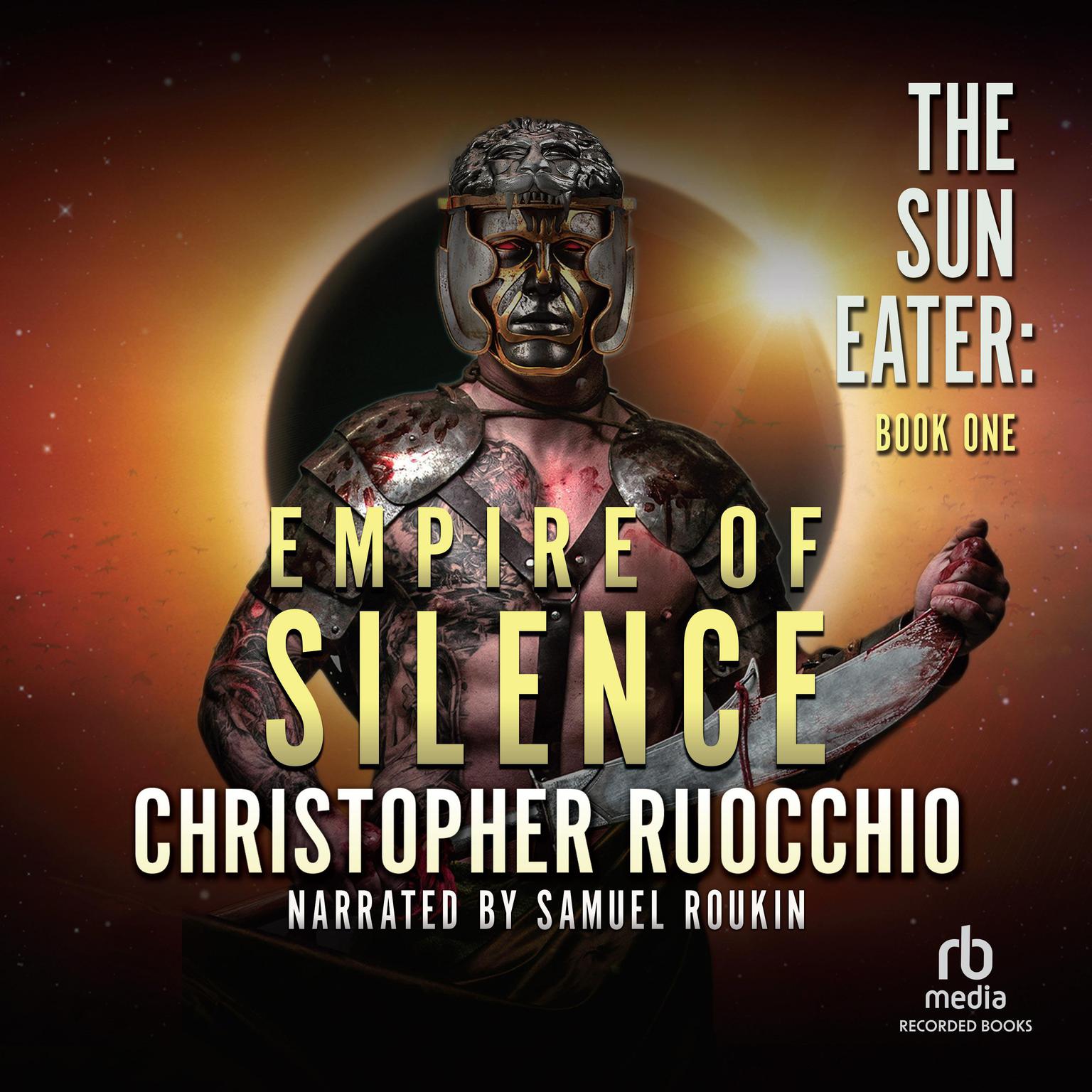 Empire of Silence Audiobook, by Christopher Ruocchio
