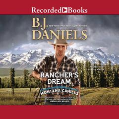 Rancher's Dream Audiobook, by B. J. Daniels