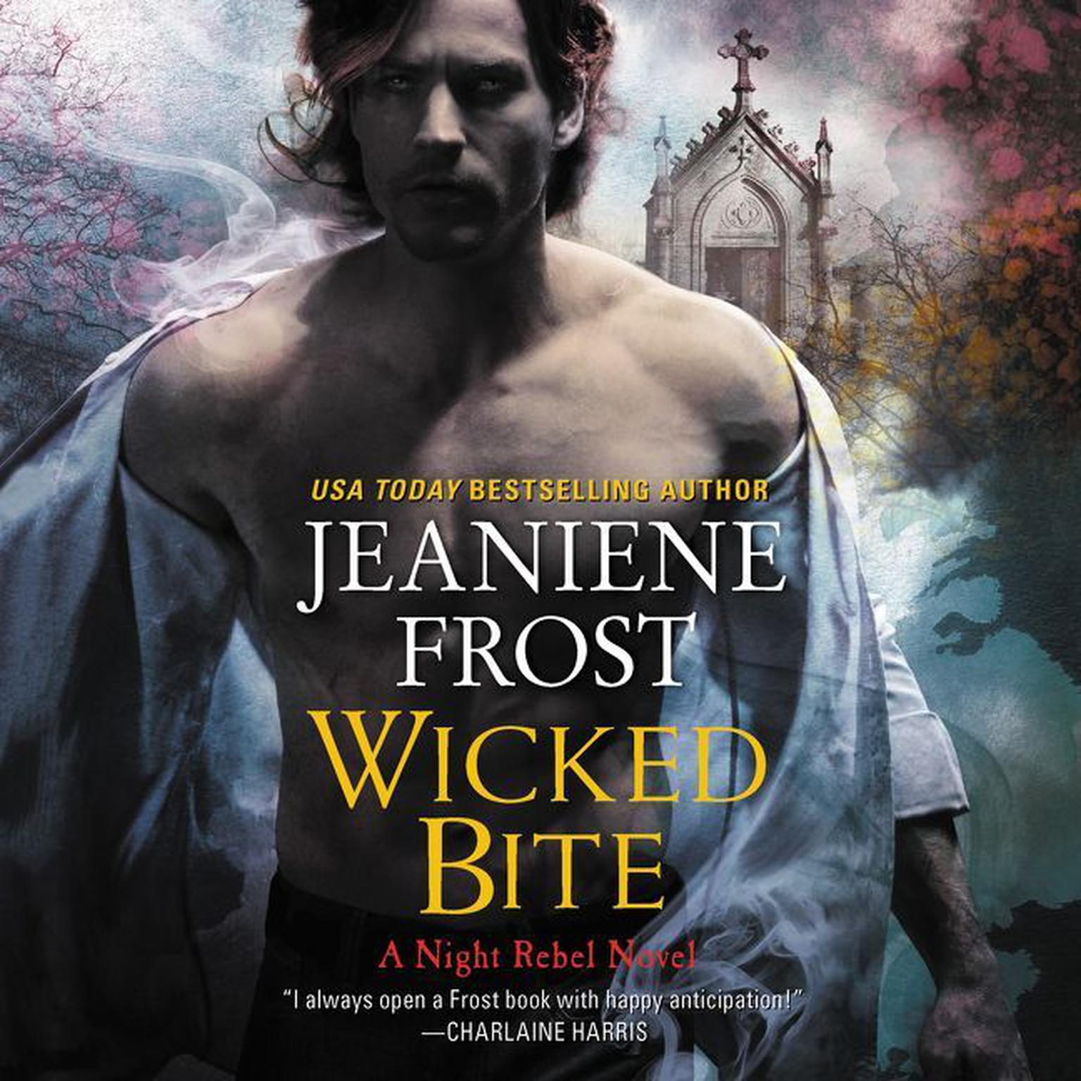 Wicked Bite: A Night Rebel Novel Audiobook, by Jeaniene Frost
