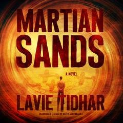 Martian Sands: A Novel Audiobook, by Lavie Tidhar