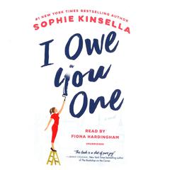 I Owe You One: A Novel Audiobook, by Sophie Kinsella