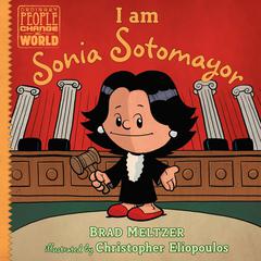 I am Sonia Sotomayor Audiobook, by Brad Meltzer