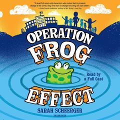 Operation Frog Effect Audiobook, by Sarah Scheerger