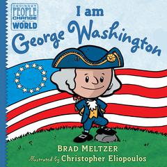 I am George Washington Audiobook, by Brad Meltzer