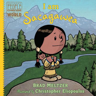 I am Sacagawea Audiobook, by Brad Meltzer
