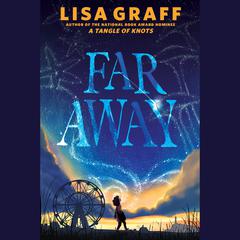 Far Away Audiobook, by Lisa Graff