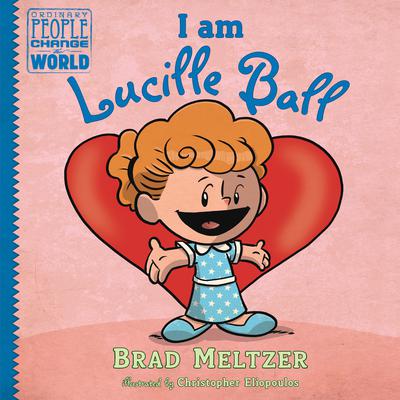 I am Lucille Ball Audiobook, by Brad Meltzer