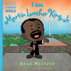 I am Martin Luther King, Jr. Audiobook, by Brad Meltzer