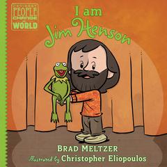 I am Jim Henson Audiobook, by Brad Meltzer