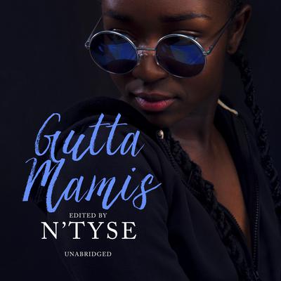 Gutta Mamis Audiobook, by N’Tyse