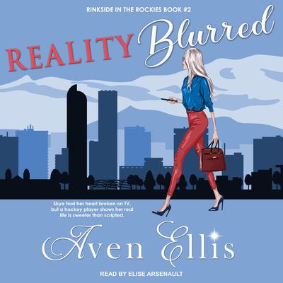 Reality Blurred Audiobook, by Aven Ellis