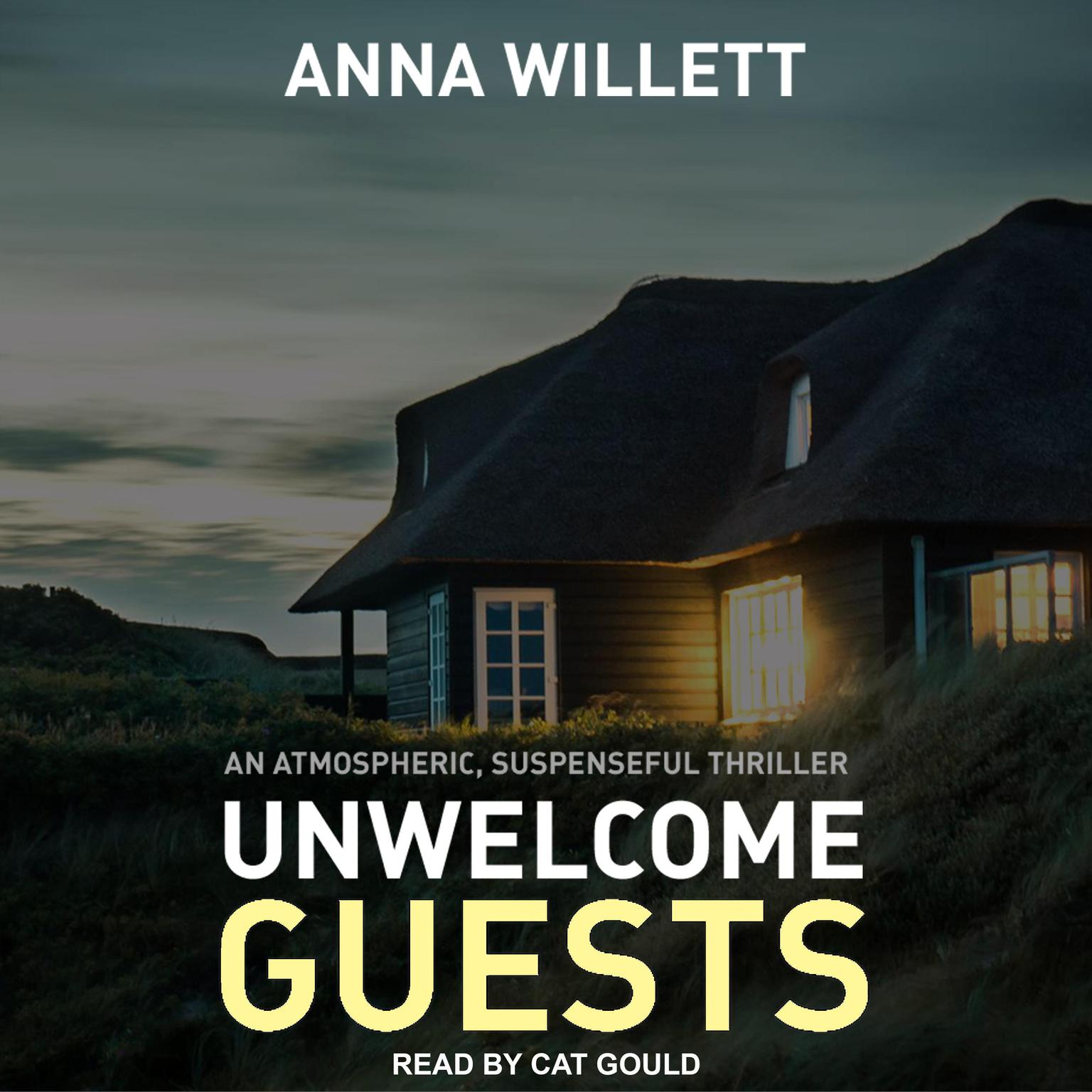 Unwelcome Guests Audiobook, by Anna Willett