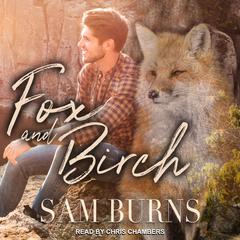 Fox and Birch Audiobook, by Sam Burns