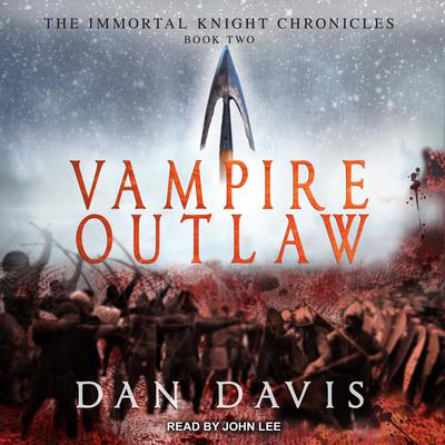 Vampire Outlaw Audiobook, by Dan Davis